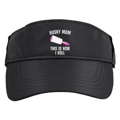 Best Husky Mom For  Alaskan Siberian Huskies Dog Adult Drive Performance Visor