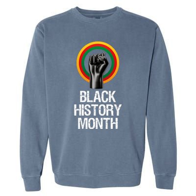 Black History Month African American Black Fist February Garment-Dyed Sweatshirt