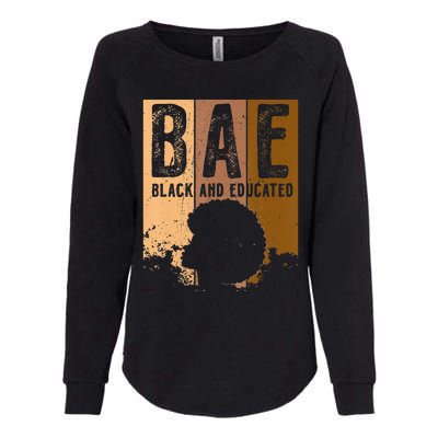 Black History Month BAE Black and Educated Melanin Womens California Wash Sweatshirt