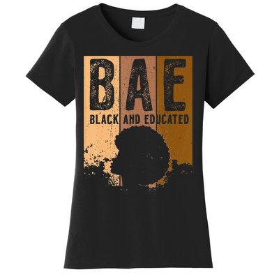 Black History Month BAE Black and Educated Melanin Women's T-Shirt