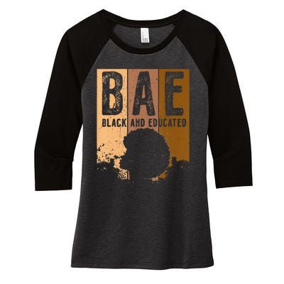 Black History Month BAE Black and Educated Melanin Women's Tri-Blend 3/4-Sleeve Raglan Shirt