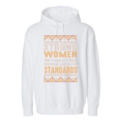 Black History Month Strong  Have Standards Melanin Garment-Dyed Fleece Hoodie