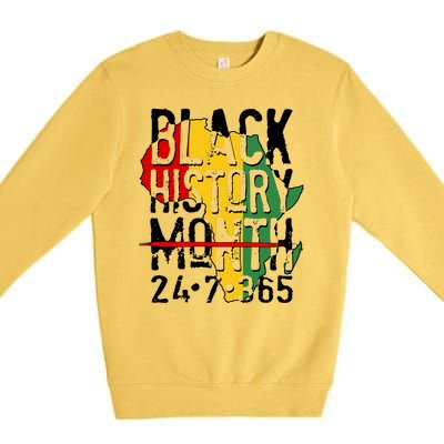 Black History Month 24 7 365 Premium Crewneck Sweatshirt