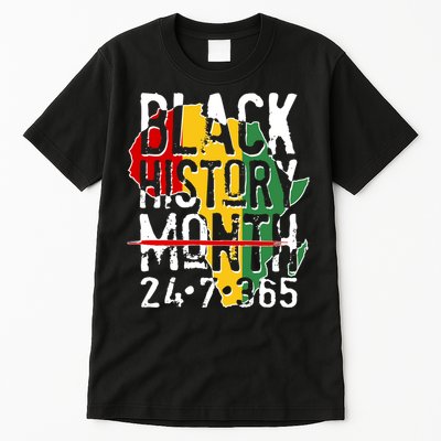 Black History Month 24 7 365 Tall T-Shirt