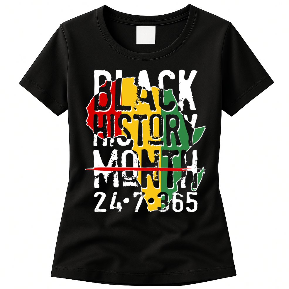 Black History Month 24 7 365 Womens T-Shirt