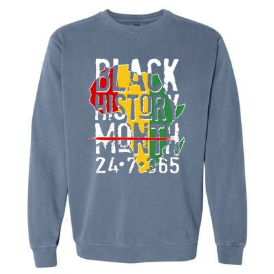 Black History Month 24 7 365 Garment-Dyed Sweatshirt