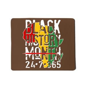 Black History Month 24 7 365 Mousepad