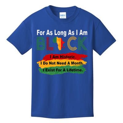 Black History Month For As Long As I Am Black Pride African Kids T-Shirt