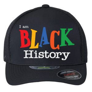 Black History Month I Am Black History Flexfit Unipanel Trucker Cap