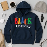Black History Month I Am Black History Hoodie