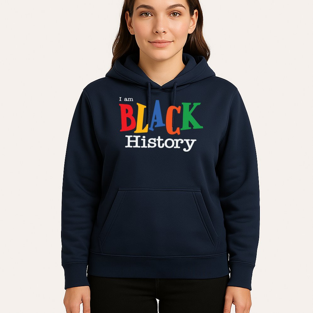 Black History Month I Am Black History Hoodie