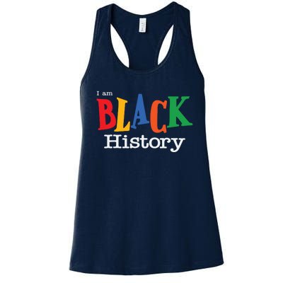 Black History Month I Am Black History Women's Racerback Tank