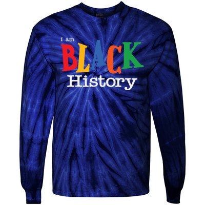 Black History Month I Am Black History Tie-Dye Long Sleeve Shirt