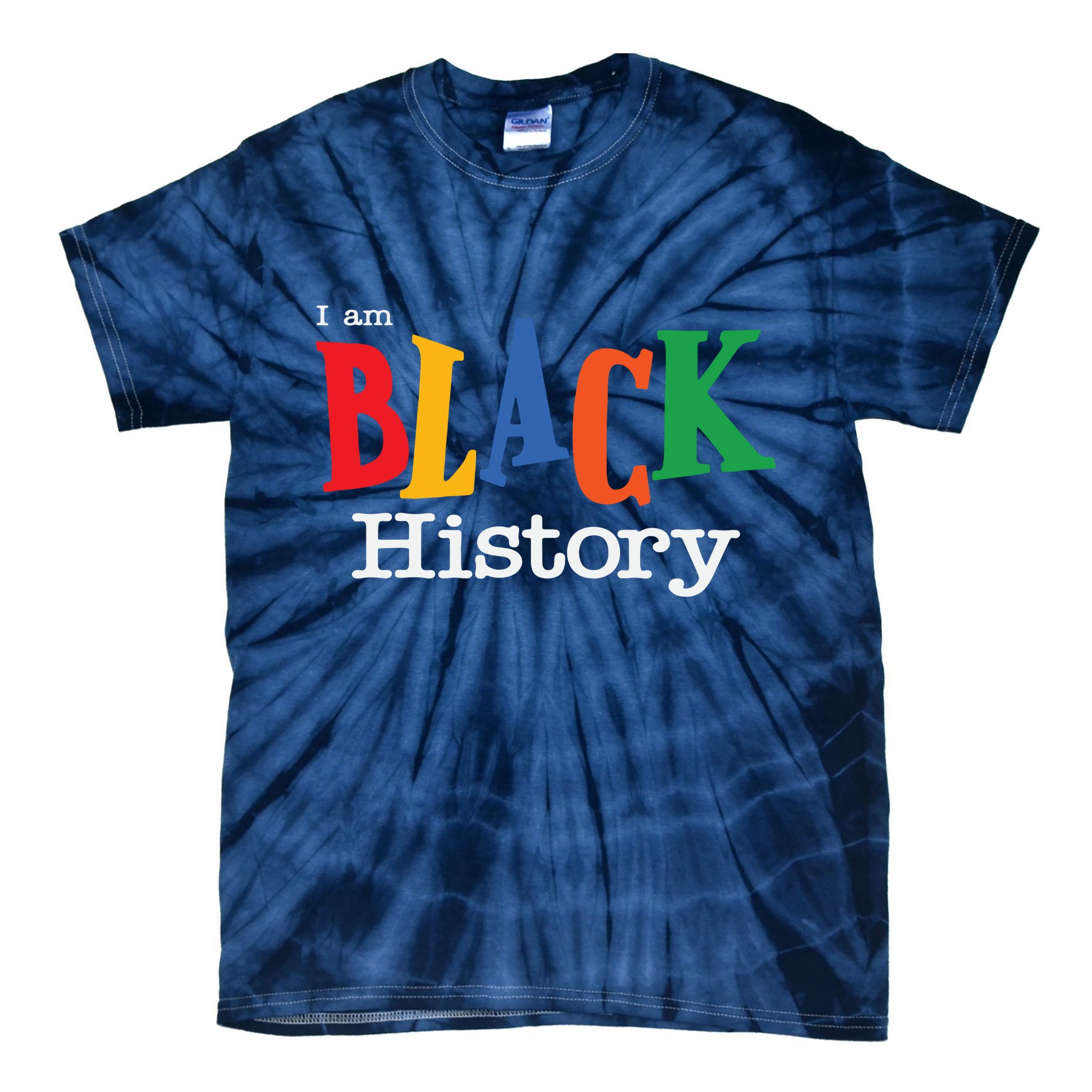 Black History Month I Am Black History Tie-Dye T-Shirt