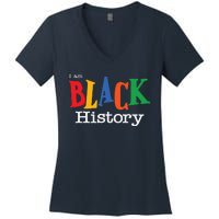 Black History Month I Am Black History Women's V-Neck T-Shirt