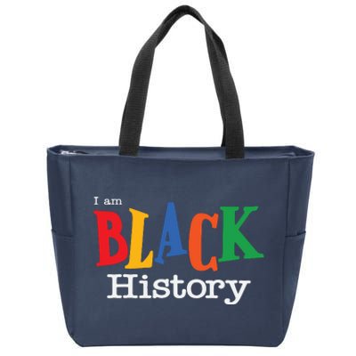 Black History Month I Am Black History Zip Tote Bag