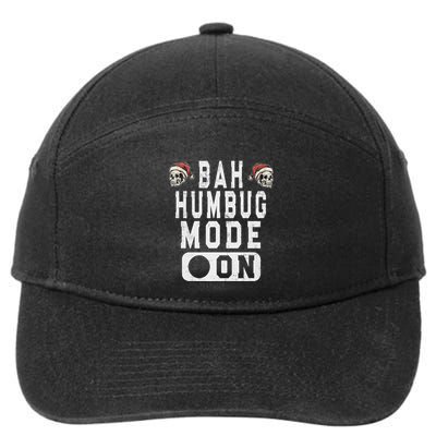 Bah Humbug Mode On Funny Christmas Grumpy Attitude 7-Panel Snapback Hat