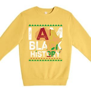 Black History Month Shirts I Am Black History African American Pride Celebration Premium Crewneck Sweatshirt