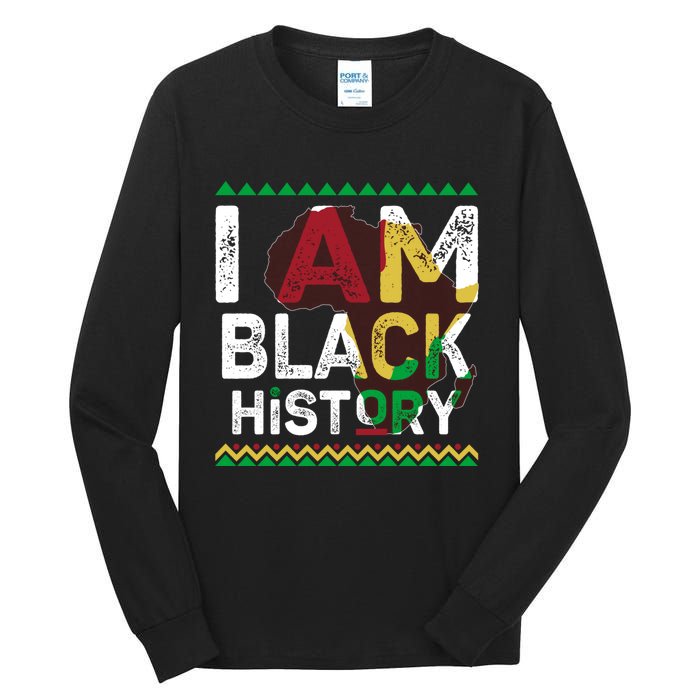 Black History Month Shirts I Am Black History African American Pride Celebration Tall Long Sleeve T-Shirt