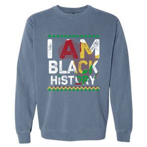 Black History Month Shirts I Am Black History African American Pride Celebration Garment-Dyed Sweatshirt