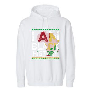 Black History Month Shirts I Am Black History African American Pride Celebration Garment-Dyed Fleece Hoodie