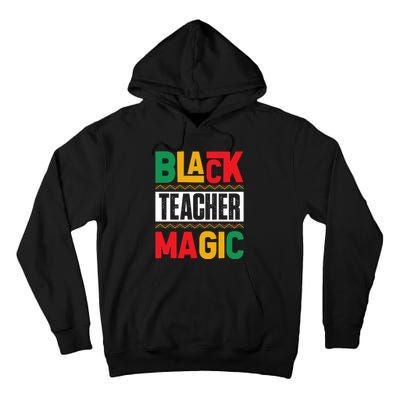 Black History Month Teacher Magic Graphic Tall Hoodie