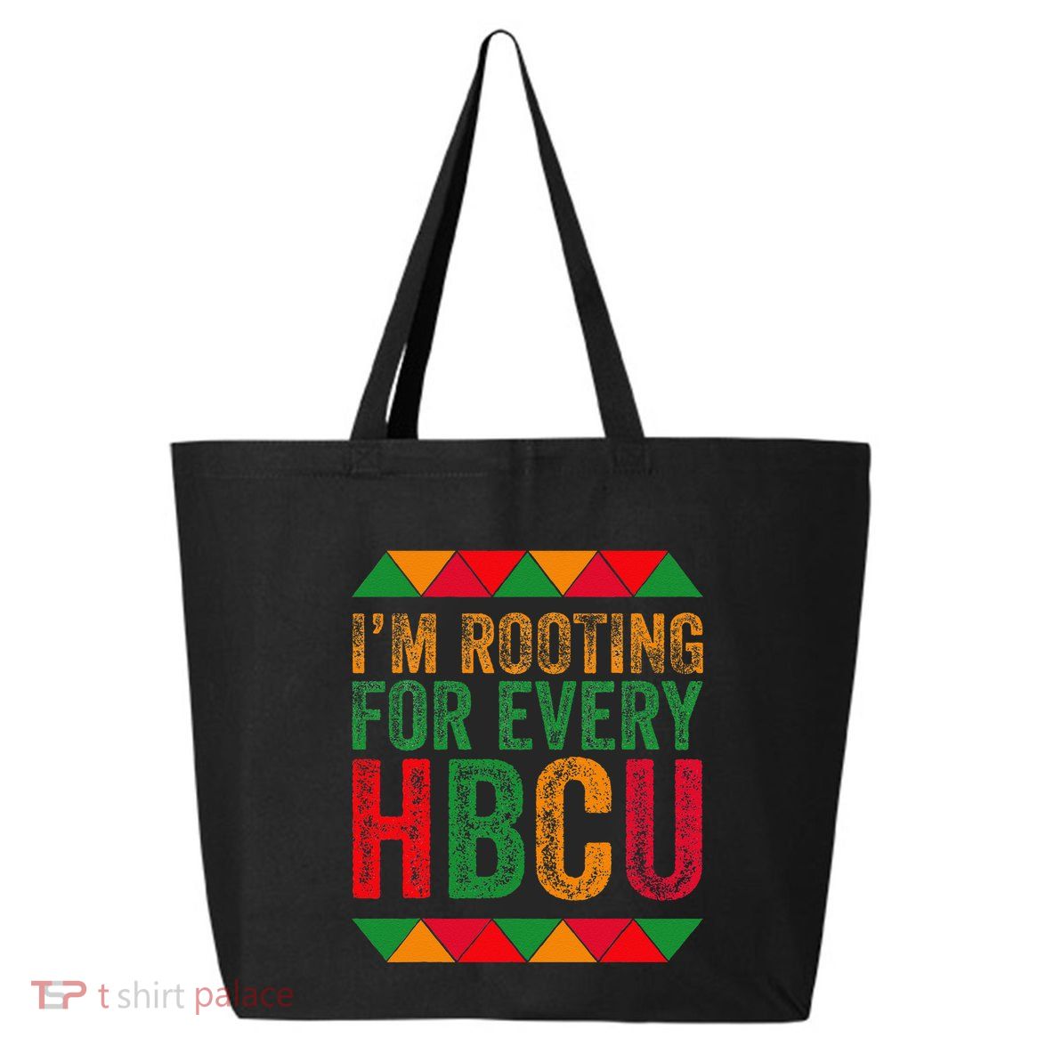 Black History Month IM Rooting For Every Hbcu Juneth 25L Jumbo Tote