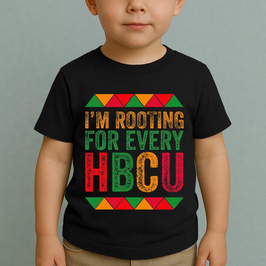 Black History Month IM Rooting For Every Hbcu Juneth Toddler T-Shirt