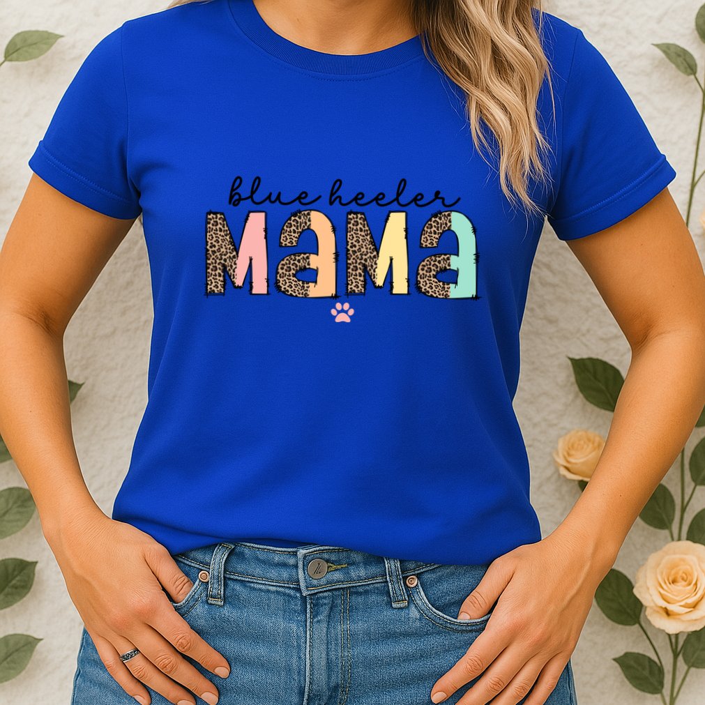 Blue Heeler Mama Mom Blue Australian Cattle Dog Gift Womens T-Shirt