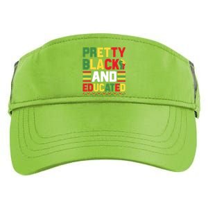 Black History Month Pretty Black And Educated Graphic Adult Drive Performance Visor