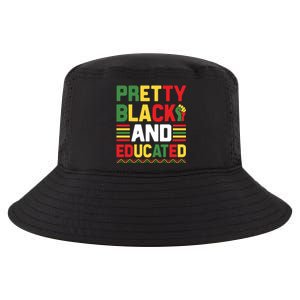 Black History Month Pretty Black And Educated Graphic Cool Comfort Performance Bucket Hat