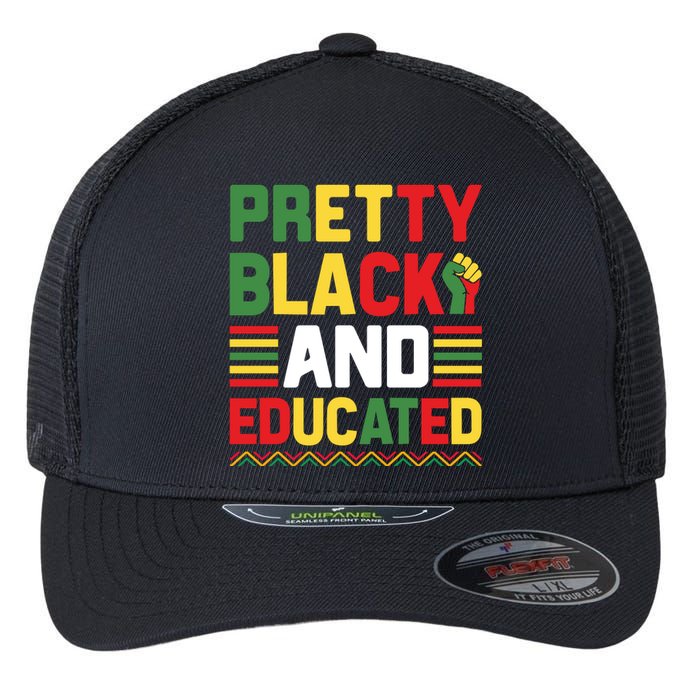 Black History Month Pretty Black And Educated Graphic Flexfit Unipanel Trucker Cap