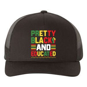 Black History Month Pretty Black And Educated Graphic Yupoong Adult 5-Panel Trucker Hat