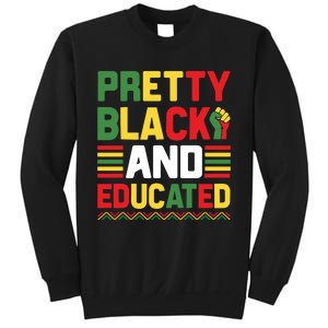 Black History Month Pretty Black And Educated Graphic Sweatshirt