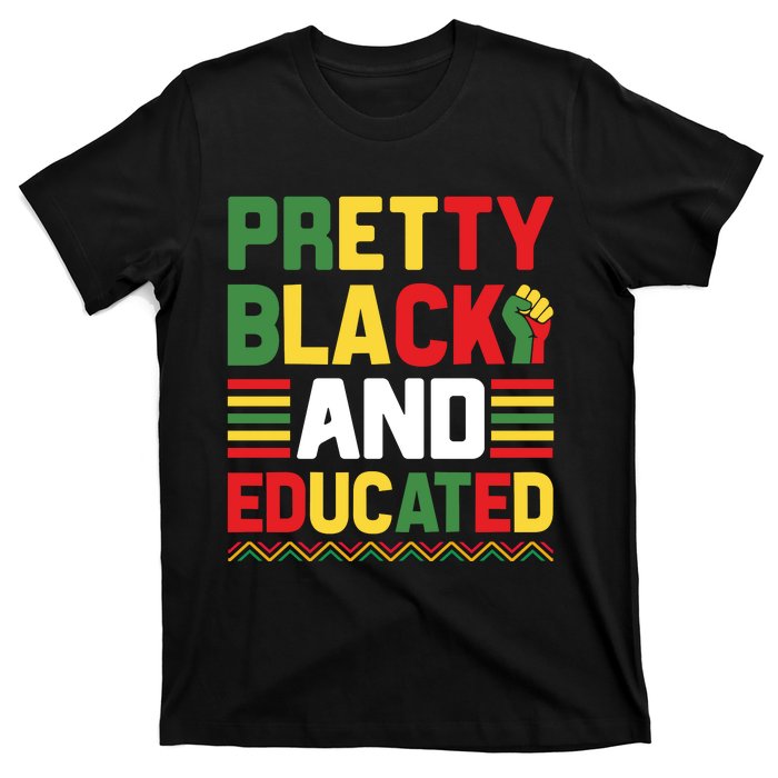 Black History Month Pretty Black And Educated Graphic T-Shirt