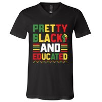 Black History Month Pretty Black And Educated Graphic V-Neck T-Shirt