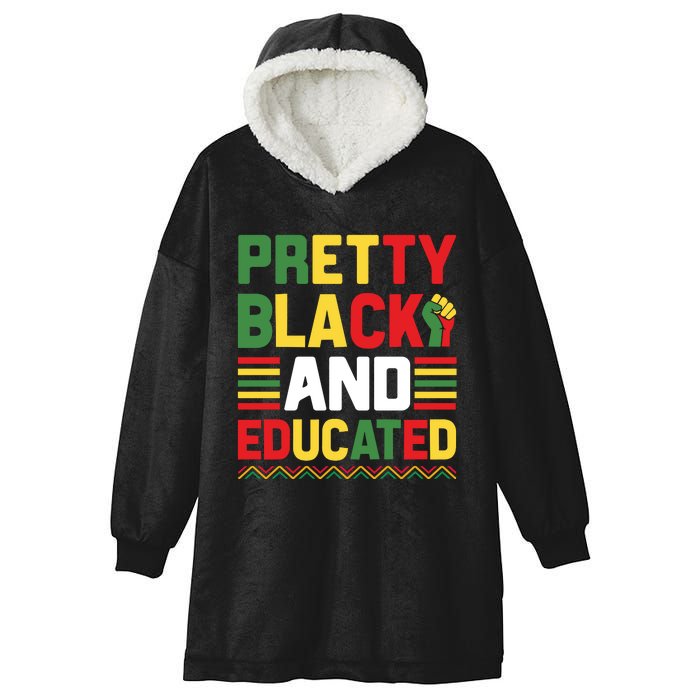 Black History Month Pretty Black And Educated Graphic Hooded Wearable Blanket