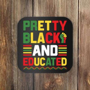 Black History Month Pretty Black And Educated Graphic Coaster