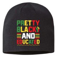 Black History Month Pretty Black And Educated Graphic Sustainable Beanie