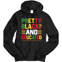 Black History Month Pretty Black And Educated Graphic Tie Dye Hoodie