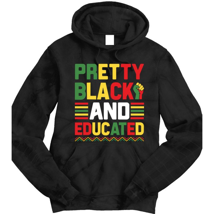 Black History Month Pretty Black And Educated Graphic Tie Dye Hoodie