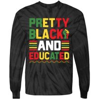 Black History Month Pretty Black And Educated Graphic Tie-Dye Long Sleeve Shirt