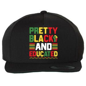 Black History Month Pretty Black And Educated Graphic Wool Snapback Cap