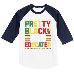 Black History Month Pretty Black And Educated Graphic Baseball Sleeve Shirt