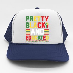 Black History Month Pretty Black And Educated Graphic Trucker Hat