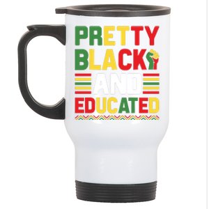 Black History Month Pretty Black And Educated Graphic Stainless Steel Travel Mug