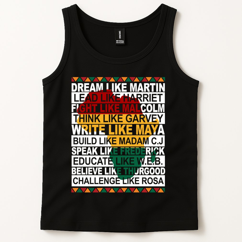 Black History Month Dream Like African Leader Tank Top