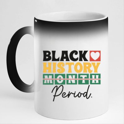 Black History Month Melanin Black Women Are Dope Period Cute 11oz Black Color Changing Mug