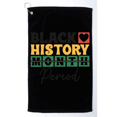 Black History Month Melanin Black Women Are Dope Period Cute Golf Towel