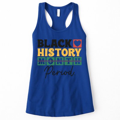 Black History Month Melanin Black Women Are Dope Period Cute Womens Tank Top